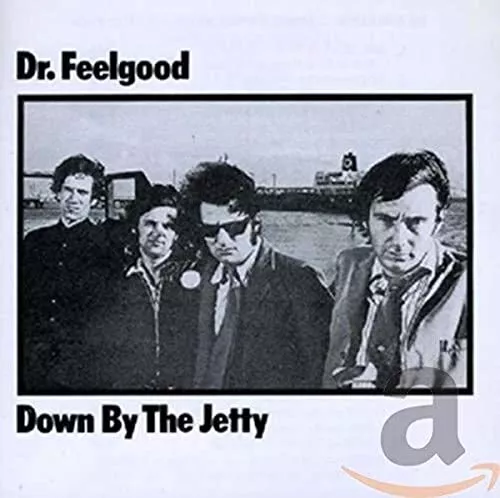 Dr Feelgood - Down By The Jetty - Dr Feelgood CD IXVG The Cheap Fast Free Post