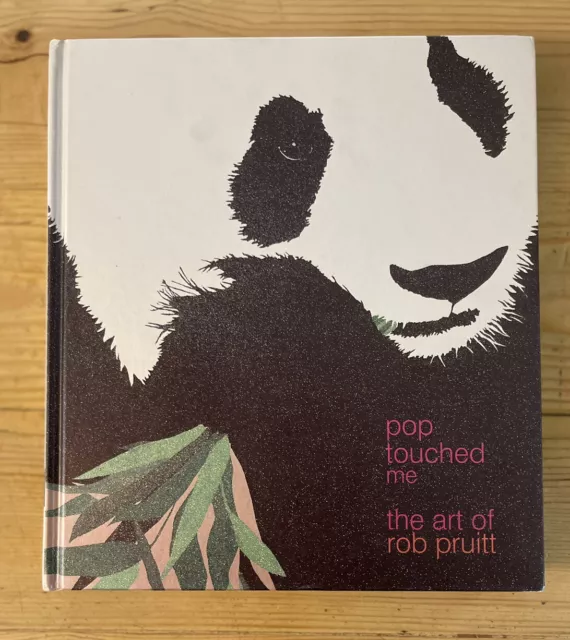 Pop Touched Me: The Art of Rob Pruitt Pruitt, Rob VeryGood