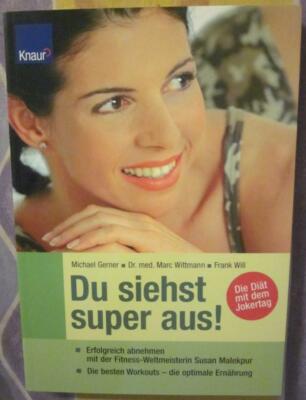 Du siehst super aus !, wie neu