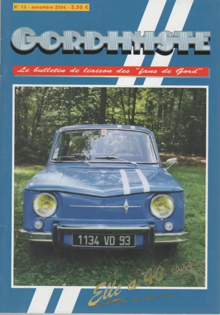 Gordiniste 13 2004 R8 Gordini 1100 Les 40 Ans D La Renault 8 Gordini Mas Du Clos