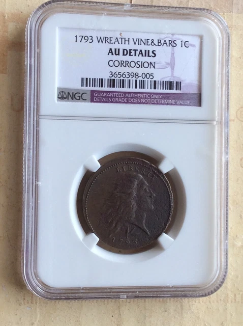 1793 Wreath Vine&Bars Large Cent AU Details S.11A R4+