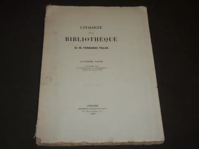 1896 Catalogue De La Bibliotheque De Fernando Palha French Book - Kd 44