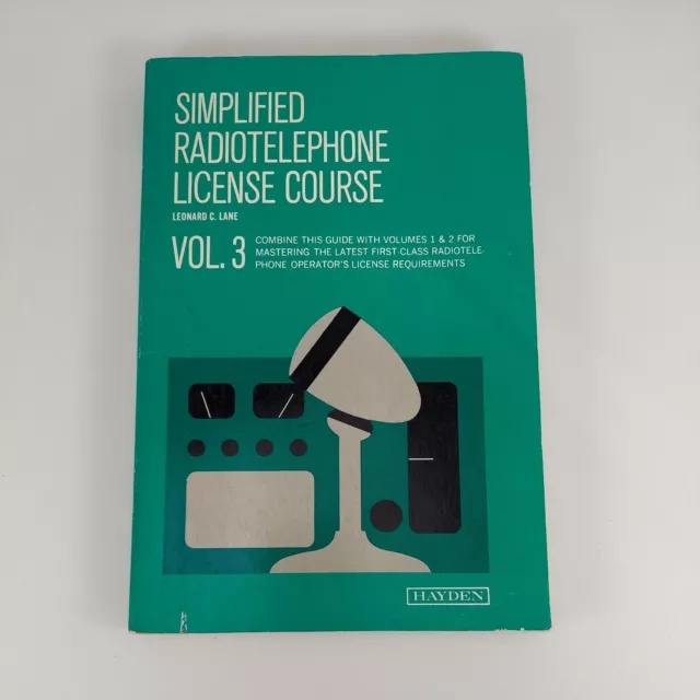 Simplified Radio Telephone License Course Vol 3 by Leonard C. Lane 1971 PB