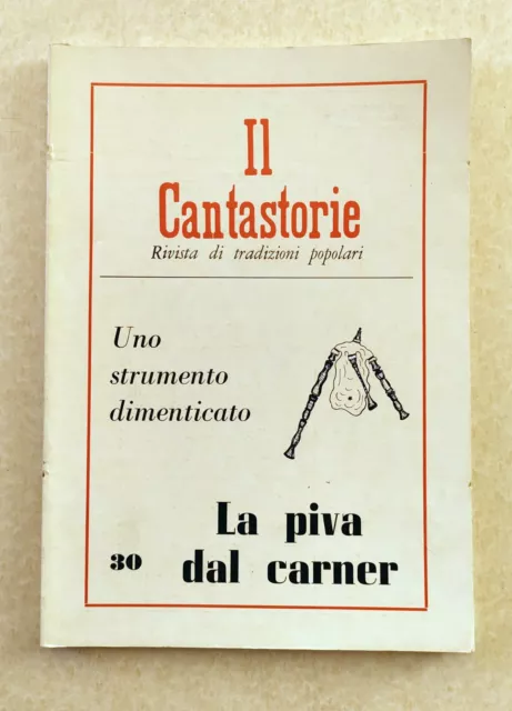 La piva dal carner: Uno strumento dimenticato, Il Cantastorie N. 30, 1980