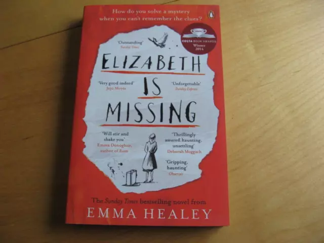 Elizabeth is Missing By Emma Healey. 9780241968185