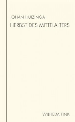 Herbst des Mittelalters|Johan Huizinga|Gebundenes Buch|Deutsch