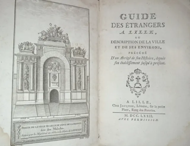 GUIDE DES ÉTRANGERS À LILLE ou description de la ville et de ses environs. 1772