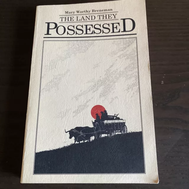 The Land They Possessed By Mary Worthy Breneman - Trade Paperback - Dakota