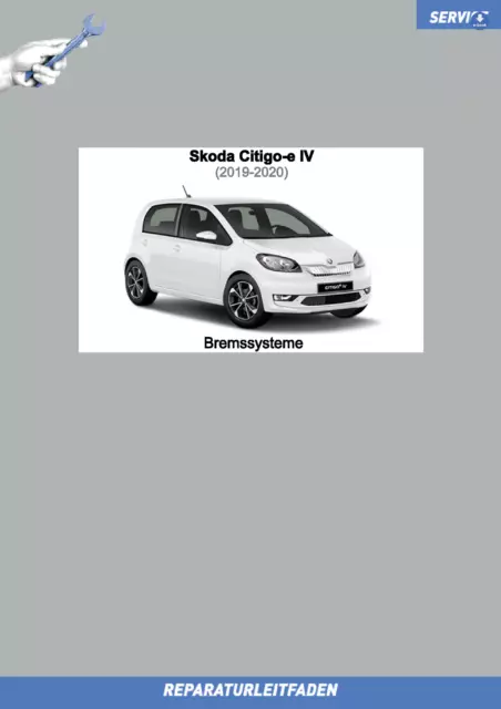eBook Skoda Citigo-e IV (2019-2020) Reparaturanleitung Bremsen Bremsanlage