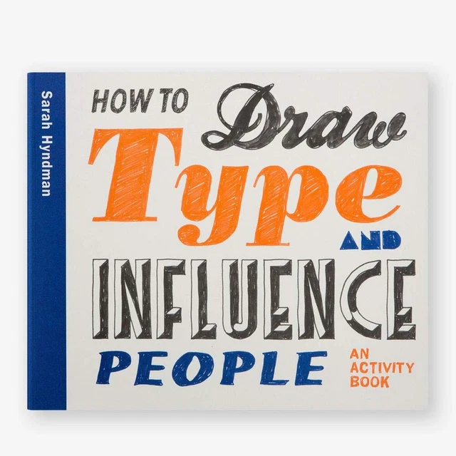 HOW TO DRAW Type and Influence People: An Activity Book (USED) £24.16 ...