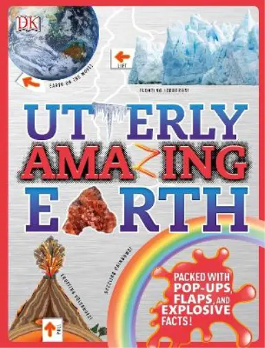 Utterly Amazing Earth: Packed with Pop-ups, Flaps, and Explosive Facts!, DK, Use