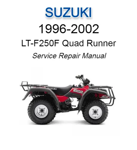 Suzuki LT-F250F Quad Runner 1996-2002 Service Repair Manual