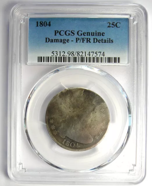 1804 Draped Bust Quarter 25C Coin - Certified PCGS P/FR Detail - Rare Date! 2