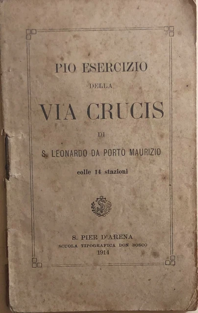 PIO ESERCIZIO DELLA Via Crucis di S.leonardo Da Porto Maurizio, 1914, S ...