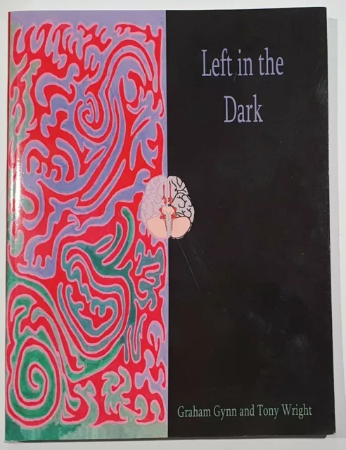 Left in the Dark by Tony Wright and Graham Gynn Anthropology 2008 Free Postage