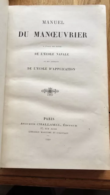 Manuel Du Manoeuvrier A L'usage Des Eleves De L'ecole Navale D'application 1910