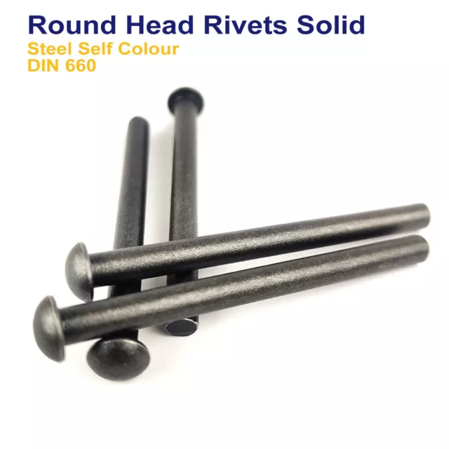 M4 - 4mm SOLID STEEL RIVETS ROUND DOME HEAD RIVETS STEEL SELF COLOUR - DIN 660