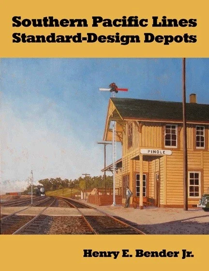 Southern Pacific Lines Standard Design Depots Henry E Bedner Jr Sp