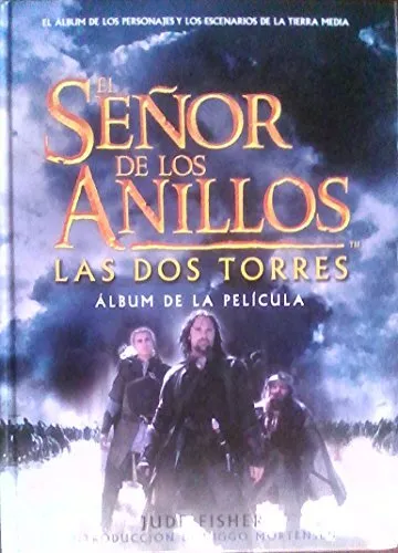 El Senor De Los Anillos Las DOS Torres: Album De LA Pelicula,J R