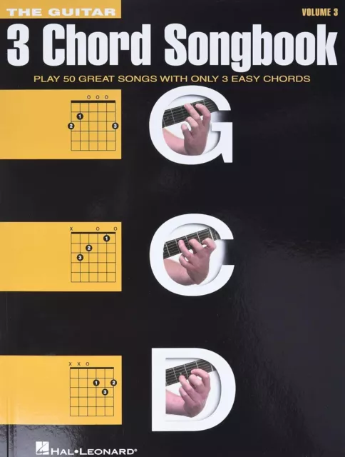 The Guitar Three-Chord Songbook - Volume 3 G-C-D: Melody/Lyrics/Chords...