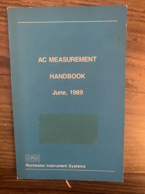 Ac Measurement Handbook, June, 1989, Rochester Instrument Systems