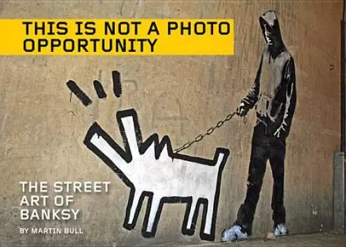 This Is Not a Photo Opportunity: The Street Art of Banksy - Paperback - GOOD