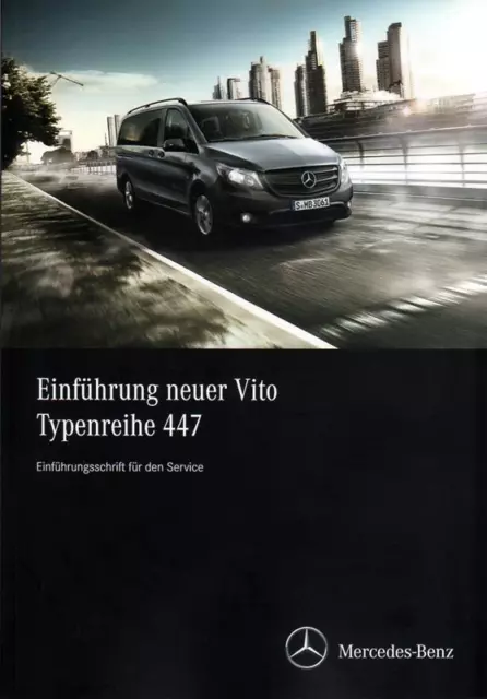 Mercedes-Benz Vito Typ 447 2014 Einführungsschrift Service