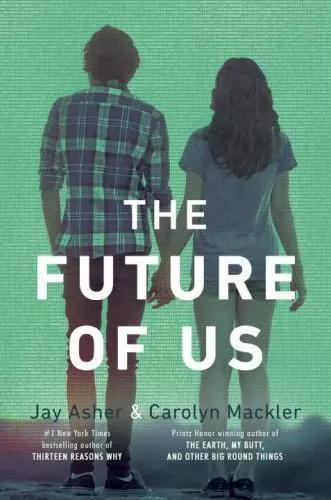 The Future of Us par Carolyn Mackler (2012, livre de poche commercial)