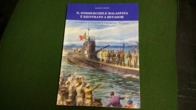 M. Leoni - il sommergibile Malaspina è rientrato a Betasom, 24gn21