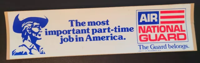 bumper sticker Army National Guard Most Important Part Time Job America 12"x3"