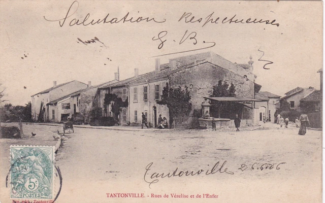 * MEURTHE et MOSELLE 54 * TANTONVILLE rues de Vézelise et de l'enfer 26-6-1906