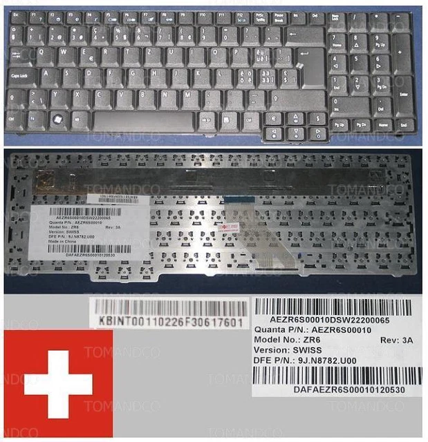 Clavier Qwertz Suisse / Swiss Pour ACER ASPIRE AS7000 As9400 7000 7100 9410 9400 9300 Series Noir Black Model Zr6 P N 9j N8782 U00 Aezr6s00010 Kbint001102
