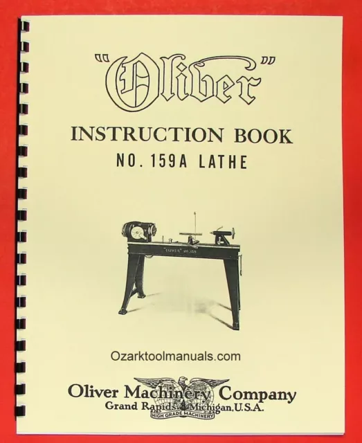 OLIVER 1940's 159-A 12"  Wood Lathe Operator and Parts Manual 159A 0974