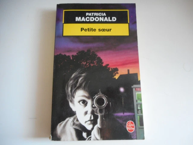 LIVRE DE POCHE - Petite Soeur / Patricia Macdonald EUR 6,50 - PicClick FR