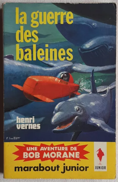 Eomarabout Junior 242   Bob Morane La Guerre Des Baleines  Henri Vernes Rare Eo