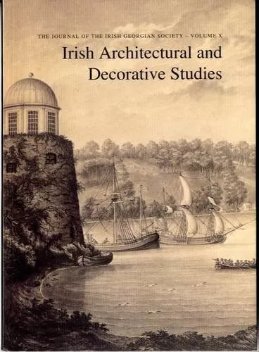 Irish Architectural and Decorative Studies: v. 10: T...