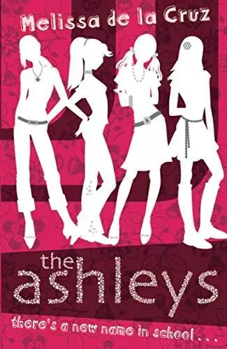 Ashleys: Volume 1 (THE ASHLEYS), Cruz, Melissa de la