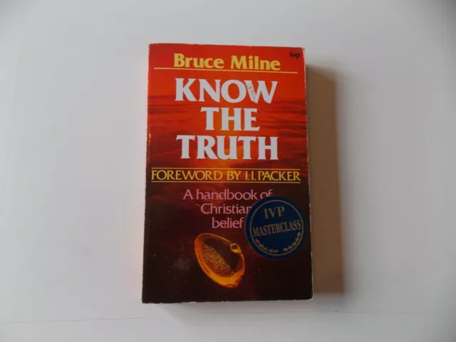 Know the Truth by Milne, Bruce Book The Cheap Fast Free Post