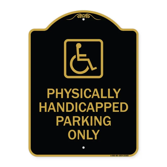 Designer Series - Physically Handicapped Parking Only (With Graphic) Metal Sign