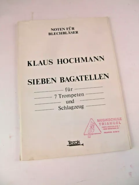 Noten Blechbläser Klaus Hochmann Sieben Bagatellen f. 7 Trompeten und Schlagzeug