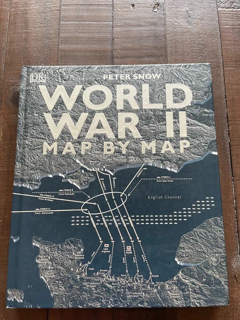 WORLD WAR II Map by Map by Peter Snow (English) Hardcover Book £38.92 ...