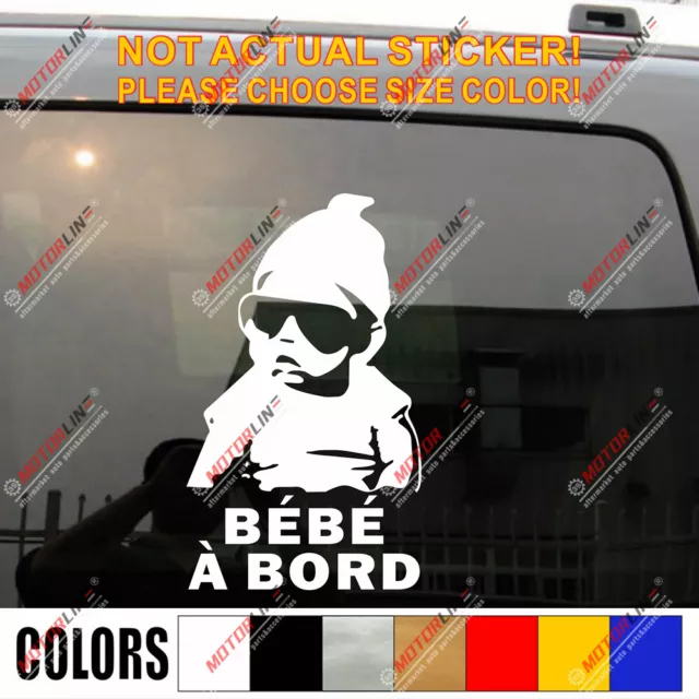 Bebe A Bord French France Baby on Board Car Window Vinyl Decal Bumper Sticker