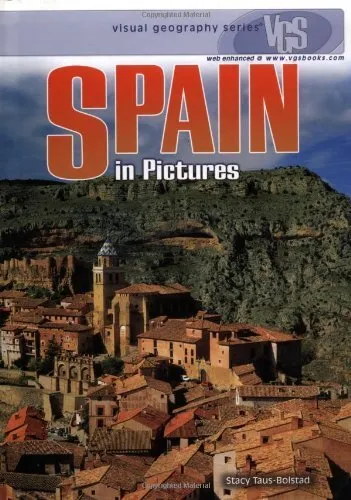 Spain in Pictures  Visual Geography  Twenty-First Century    Visu
