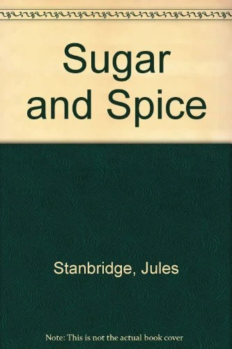 Sugar And Spice by Stanbridge, Jules Hardback Book The Cheap Fast Free Post