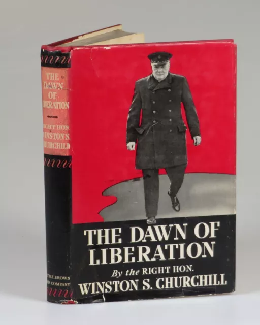 Winston Churchill - The Dawn of Liberation, U.S. first edition, in dust jacket