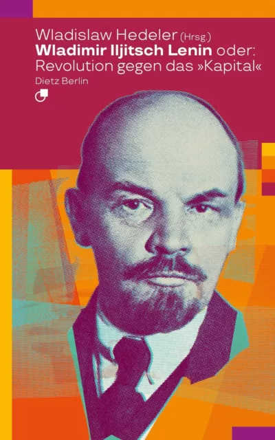 Wladislaw Hedeler / Wladimir Iljitsch Lenin oder: Revolution ... 9783320024154