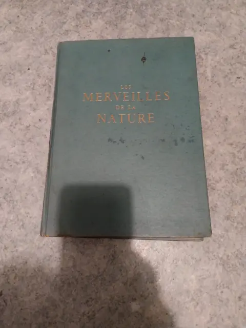 Tres Ancien Livre Sur Les Merveille De La Nature 1952 3