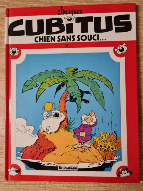 BD CUBITUS 11 CHIEN SANS SOUCI... Ed. 1985 par DUPA comme NEUF superbe état