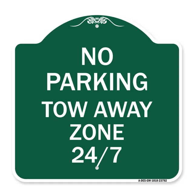 Designer Series - No Parking - Tow Away Zone 247 Heavy Gauge Aluminum
