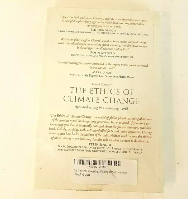 The Ethics of Climate Change: Right and Wrong in a Warming James Garvey Soft 3